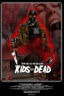 Kids Go to the Woods... Kids Get Dead 2009 poster