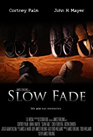 Slow Fade 2015 poster