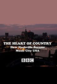 The Heart of Country: How Nashville Became Music City USA (2014) cover