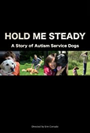 Hold Me Steady: A Story of Autism Service Dogs 2015 capa