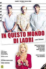 In questo mondo di ladri 2004 poster