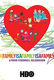 A Family Is a Family Is a Family: A Rosie O'Donnell Celebration 2010 capa