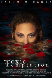 Toxic Temptation 2015 poster