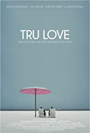 Tru Love 2013 poster