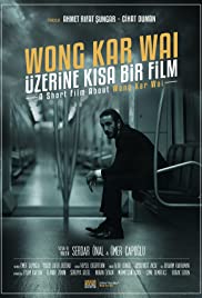 Wong Kar Wai Üzerine Kisa Bir Film (2015) cover