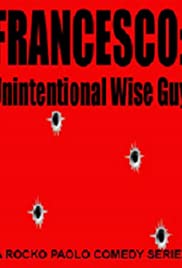 Francesco: Unintentional Wise Guy 2015 capa