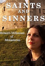 Saints and Sinners: Britain's Millennium of Monasteries (2015) cover