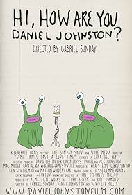 Hi How Are You Daniel Johnston 2015 poster