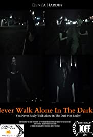 Never Walk Alone in the Dark 2015 capa