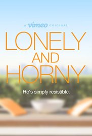 Lonely and Horny 2016 poster