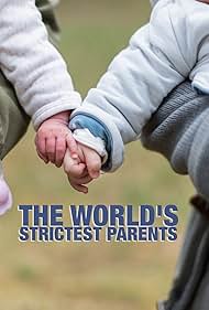 The World's Strictest Parents 2008 poster