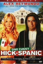 Alex Reymundo: One Funny Hick-Spanic 2007 copertina