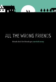 All the Wrong Friends 2016 poster