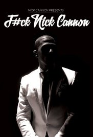 Nick Cannon: F#Ck Nick Cannon 2013 copertina