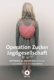 Operation Zucker - Jagdgesellschaft 2016 poster