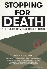 Stopping for Death: The Nurses of Wells House Hospice 2013 poster