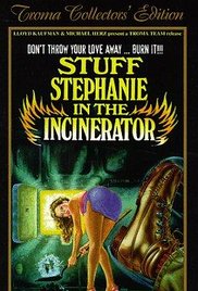 Stuff Stephanie in the Incinerator 1989 poster