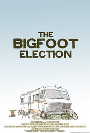 The Bigfoot Election 2011 poster