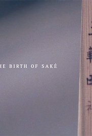The Birth of Saké 2015 poster