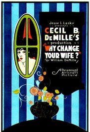 Why Change Your Wife? 1920 poster