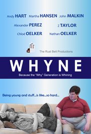 Whyne: Because the 'Why' Generation Is Whining 2015 poster