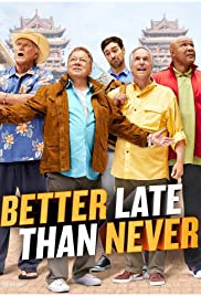 Better Late Than Never (2016) cover