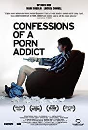 Confessions of a Porn Addict 2008 capa