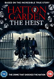 Hatton Garden the Heist (2016) cover