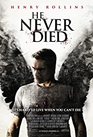 He Never Died 2015 poster