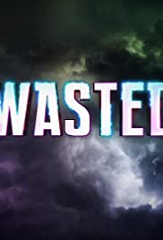 Wasted 2016 poster
