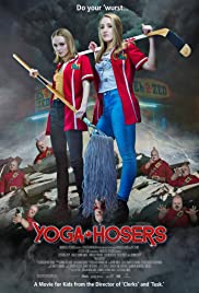 Yoga Hosers 2016 poster