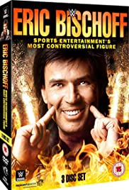 Eric Bischoff: Sports Entertainment's Most Controversial Figure 2016 copertina