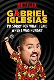 Gabriel Iglesias: I'm Sorry for What I Said When I Was Hungry 2016 poster