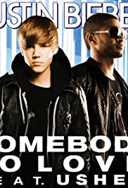 Justin Bieber: Somebody to Love 2010 poster