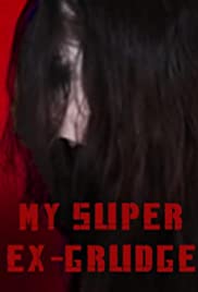 My Super Ex-Grudge (2011) cover