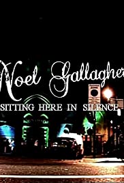 Noel Gallagher: Sitting Here in Silence 2006 copertina