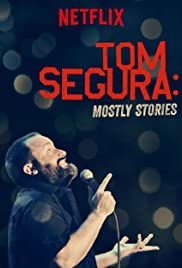 Tom Segura: Mostly Stories (2016) cover