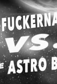 Flying Fuckernauts vs. The Astro Bastards (2016) cover