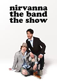 Nirvanna the Band the Show (2016) cover