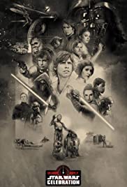 The Star Wars Show LIVE! Celebration Orlando 2017 2017 poster