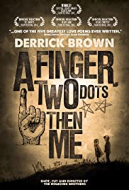 A Finger, Two Dots Then Me 2011 poster