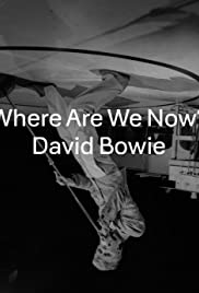David Bowie: Where Are We Now 2013 poster
