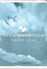 Further Seems Forever: The Final Curtain 2007 poster