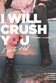 I Will Crush You and Go to Hell (2016) cover