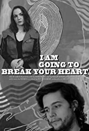 I am Going to Break Your Heart (2017) cover