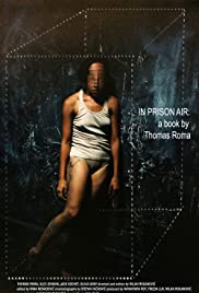 In Prison Air: A Book by Thomas Roma (2017) cover