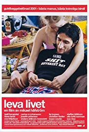 Leva livet 2001 охватывать