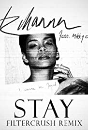 Rihanna Feat. Mikky Ekko: Stay 2013 poster