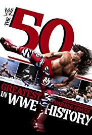 The 50 Greatest Finishing Moves in WWE History 2012 copertina