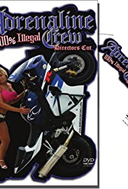 Adrenalin Crew: 100% Illegal (2004) cover